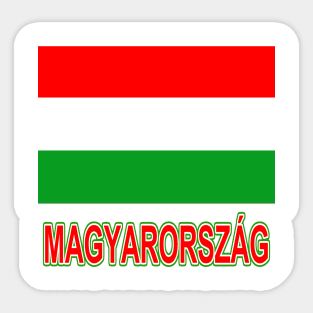 The Pride of Hungary - Hungarian Flag and Language Sticker